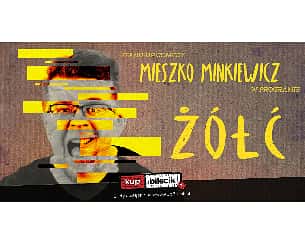 Bilety na kabaret Mieszko Minkiewicz Stand-up - Mieszko Minkiewicz - Żółć w Puławach - 19-03-2023