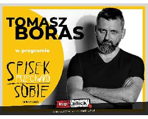 Bilety na kabaret Stand-up: Tomasz Boras - W programie &quot;Spisek przeciwko sobie&quot; w Zielonej Górze - 01-06-2023