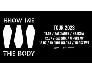 Bilety na koncert Show Me The Body w Warszawie - 13-07-2023