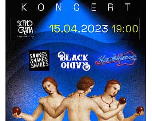 Bilety na koncert Babylon: zakazane piosenki - Black Radio / Konkubent / Snakes Snakes Snakes w Scenografii w Łodzi - 15-04-2023
