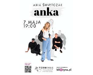 Bilety na koncert z charakterem: Anka (Ania Świątczak) w Warszawie - 07-05-2023