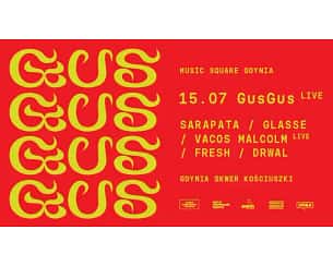 Bilety na koncert MUSIC SQUARE GDYNIA: GUS GUS Live - 15-07-2023