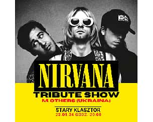 Bilety na koncert Nirvana Tribute Show - M. Others (Ukraina) we Wrocławiu - 23-01-2024