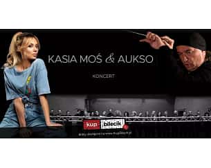 Bilety na koncert KASIA MOŚ & AUKSO - online VOD - 30-11-2023