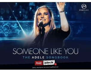 Bilety na koncert Tribute to Adele - Someone Like You - The Adele Songbook w Zabrzu - 24-01-2024