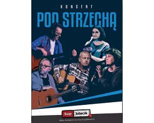 Bilety na koncert Poezja Śpiewana - Koncert Pod Strzechą w Lublinie - 15-04-2023