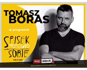 Bilety na kabaret Stand-up: Tomasz Boras - W programie &quot;Spisek przeciwko sobie&quot; w Warszawie - 17-04-2023