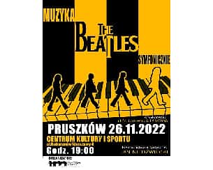 Bilety na koncert Muzyka THE BEATLES symfonicznie w Rybniku - 23-04-2023