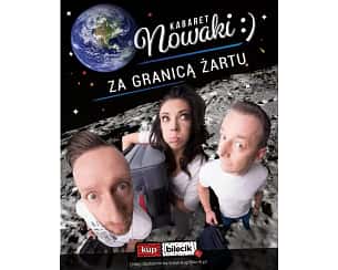 Bilety na kabaret Nowaki - "Za granicą żartu" w Inowrocławiu - 06-10-2023 Bilety na kabaret Nowaki - "Za granicą żartu" w Inowrocławiu - 06-10-2023