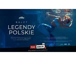 Bilety na spektakl Legendy polskie - Warszawa - 02-04-2023