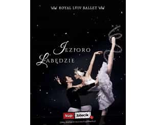 Bilety na spektakl Royal Lviv Ballet - Jezioro Łabędzie - JEZIORO ŁABĘDZIE - Wrocław - 08-11-2023