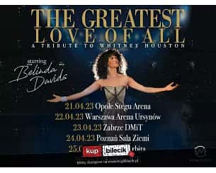 Bilety na koncert A Tribute to Whitney Houston - The Greatest Love Of All A Tribute to Whitneu Houston w Poznaniu - 24-04-2023