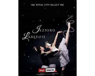 Bilety na spektakl Royal Lviv Ballet - Jezioro Łabędzie - Jezioro Łabędzie - Gdańsk - 04-11-2023 Bilety na spektakl Royal Lviv Ballet - Jezioro Łabędzie - Jezioro Łabędzie - Gdańsk - 04-11-2023