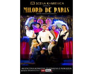 Bilety na spektakl Milord de Paris - Muzyczna komedia teatralna z tanecznym show i piosenką francuską - Wrocław - 25-03-2023