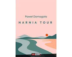 Bilety na koncert Paweł Domagała - Narnia Tour w Gnieźnie - 14-04-2023