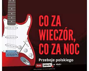 Bilety na koncert Co za wieczór, co za noc - przeboje polskiego rocka lat 90' w Starym Klasztorze! we Wrocławiu - 01-04-2023