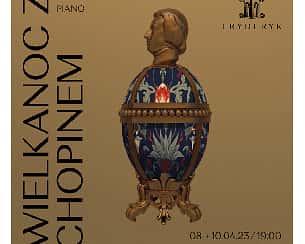 Bilety na koncert WIELKANOC Z CHOPINEM - EUGENIUSZ CHUDAK- MORZUCHOWSKI PIANO w Warszawie - 08-04-2023
