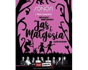 Bilety na koncert Grupa Operowa Sonori Ensemble - JAŚ I MAŁGOSIA - BAŚŃ OPEROWA w Płocku - 10-09-2023