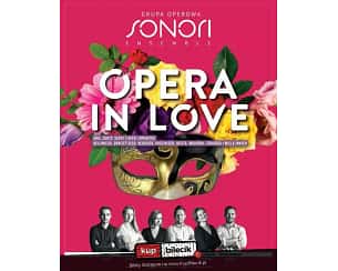 Bilety na koncert Grupa Operowa Sonori Ensemble - Opera in Love. w Toruniu - 14-10-2023