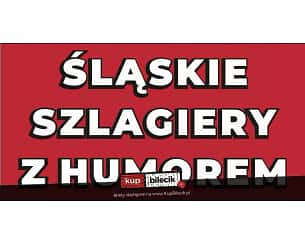 Bilety na koncert Szlagiery śląskie z humorem - R&B Łukowski, Duet Karo, Jolanta i Jacek Kierok, Adi w Raciborzu - 23-04-2023