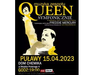 Bilety na koncert QUEEN SYMFONICZNIE powraca do Puław! w Puławach - 15-04-2023
