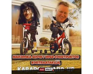 Bilety na kabaret Positive Marcin i Vege Constructor - Marzenka Show w Poznaniu - 16-04-2023