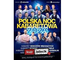 Bilety na kabaret Polska Noc Kabaretowa 2023 w Tarnowie - 26-11-2023