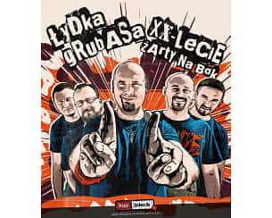 Bilety na koncert Łydka Grubasa - Żarty na bok czyli XX-Lecie zespołu Łydka Grubasa - 2 część w Toruniu - 28-04-2023