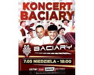 Bilety na koncert Baciary - Koncert Baciary w Kazimierzy Wielkiej - 07-05-2023