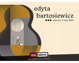 Bilety na koncert Edyta Bartosiewicz - solo act w Toruniu - 14-05-2023