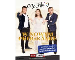 Bilety na kabaret Nowaki - "W NOWYM PROGRAMIE" w Koninie - 07-10-2023