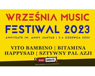 Bilety na Września Music Festiwal - Dwa festiwalowe dni świetnej zabawy z topowymi artystami polskiej sceny muzycznej.