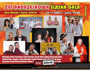 Bilety na koncert Andrzejkowa Śląska Gala z humorem - XVI Andrzejkowa Śląska Gala z Humorem w Zabrzu - 26-11-2023