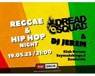 Bilety na koncert Dreadsquad & DJ Jerem - Reggae & Hip Hop Night w Zawierciu - 19-05-2023