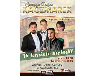 Bilety na koncert Śpiewająca Rodzina Kaczmarków - W krainie melodii - koncert w Żninie - 16-09-2023