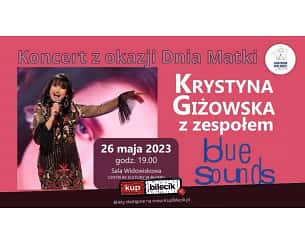 Bilety na koncert Krystyna Giżowska - Koncert Krystyna Giżowska z zespołem Blue Sounds w Błoniach - 26-05-2023