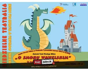 Bilety na spektakl Niedzielne Teatralia "O smoku Wawelskim" - Autorski Teatr Młodego Widza - Piotrków Trybunalski - 16-04-2023