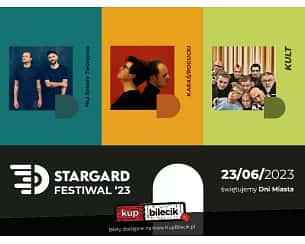 Bilety na Stargard Festiwal '23 - Fisz Emade Tworzywo, KARAŚ/ROGUCKI, KULT
