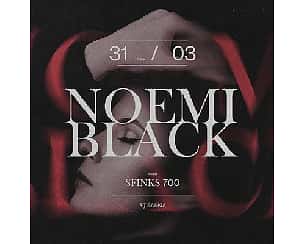 Bilety na koncert Noemi Black | Sfinks700 w Sopocie - 31-03-2023