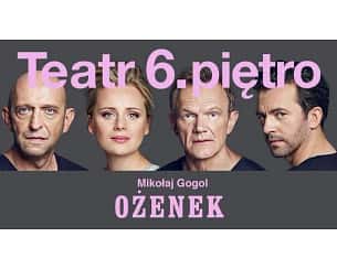 Bilety na spektakl Ożenek - Warszawa - 12-12-2023
