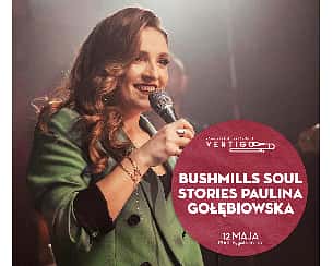 Bilety na koncert Bushmills Soul Stories Paulina Gołębiowska we Wrocławiu - 12-05-2023