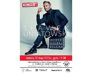 Bilety na koncert Sławek Uniatowski „Wodecki - Sinatra - Zaucha” w Zielonkach-Parceli - 20-05-2023