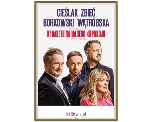 Bilety na kabaret Moralnego Niepokoju - 100 procent (Cieślak, Zbieć, Borkowski, Wątróbska) w Warszawie - 16-05-2023