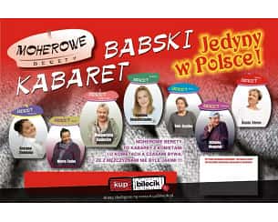 Bilety na kabaret Moherowe Berety - Babski kabaret! w Ciechocinku - 04-05-2023