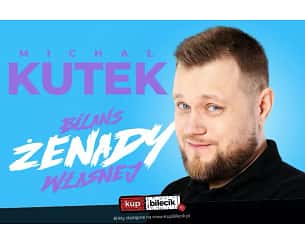 Bilety na koncert Michał Kutek - Stand-up Oława | Michał Kutek w programie "Bilans żenady własnej" - 10-10-2023
