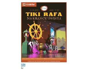 Bilety na spektakl Tiki Rafa - Na Krańcu Świata - Kraków - 22-04-2023