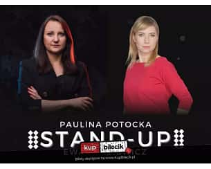 Bilety na koncert Stand-up: Paulina Potocka i Ewa Stasiewicz - Nowe programy! - 22-04-2023