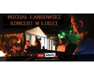 Bilety na koncert Michał Łangowski - Cisza jak ta... w Łodzi - 25-04-2023