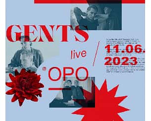Bilety na koncert SCENA OPO: Gents (DK) + Ewa Sad w Opolu - 11-06-2023