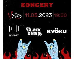 Bilety na koncert KYÖKU / Black Radio / POZORY w Warszawie - 11-05-2023